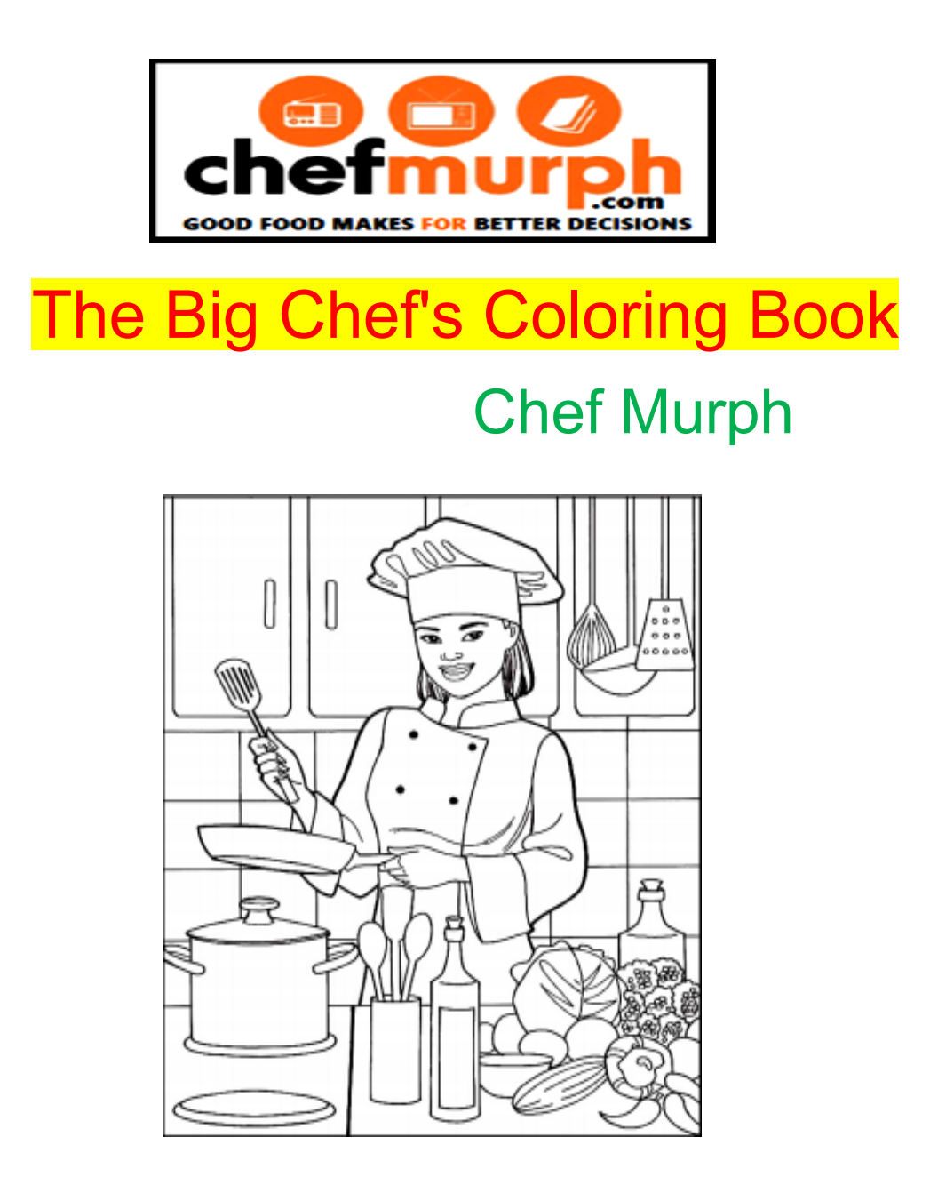 The Big Chefs’ Coloring Book Chef Murph